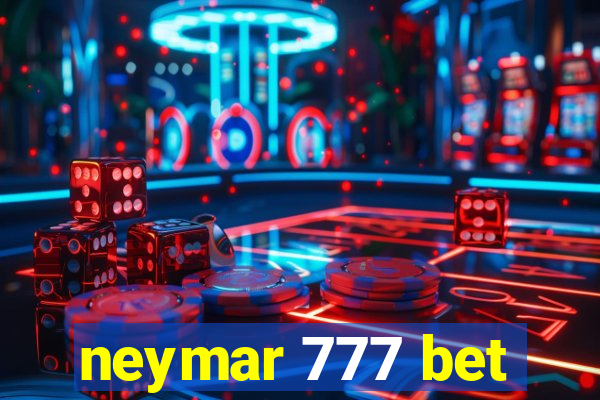 neymar 777 bet